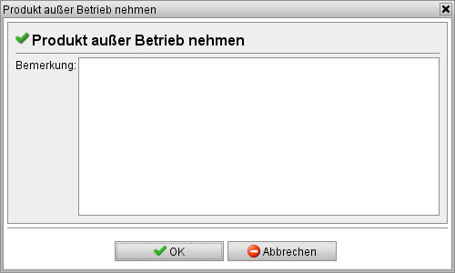 Produkt außer Betrieb nehmen